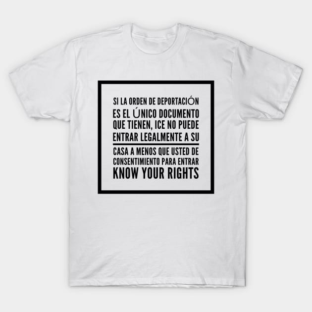 Know Your Rights: Consent to Enter (Spanish) T-Shirt by cipollakate